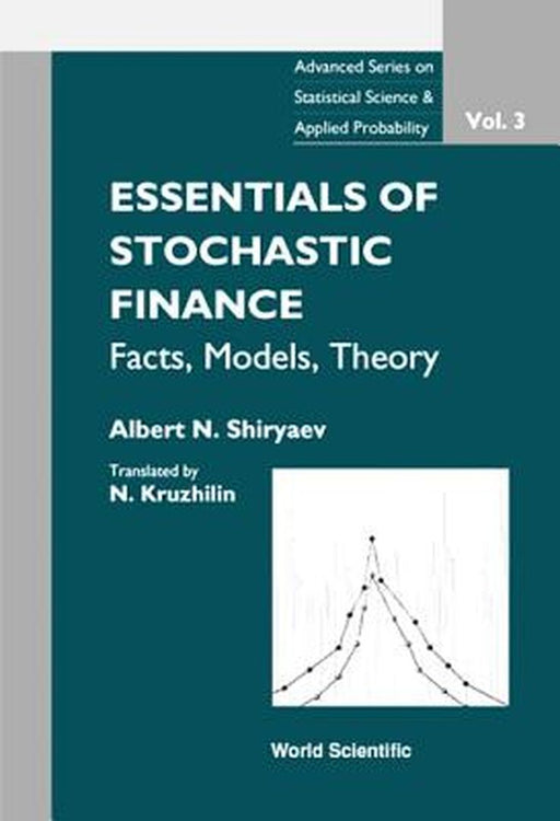 Essentials of Stochastic Finance Volume 3: Facts Models Theory by Shiryaev, Albert N.