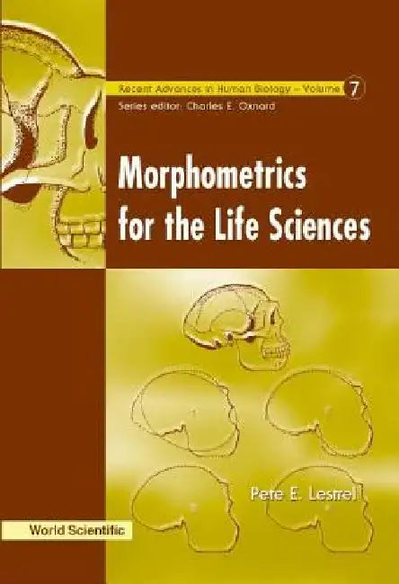 Morphometrics for the Life Sciences by Pete E. Lestrel
