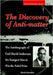 Discovery of Anti-Matter, The: The Autobiography of Carl David Anderson, the Second Youngest Man to Win the Nobel Prize by David A. K. Anderson, Richard J. Weiss