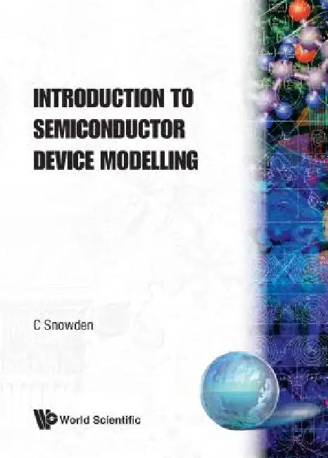 Introd to Semiconductor Device Modelling by Snowden C