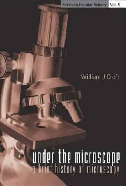 Under the Microscope (V5) by Croft William J