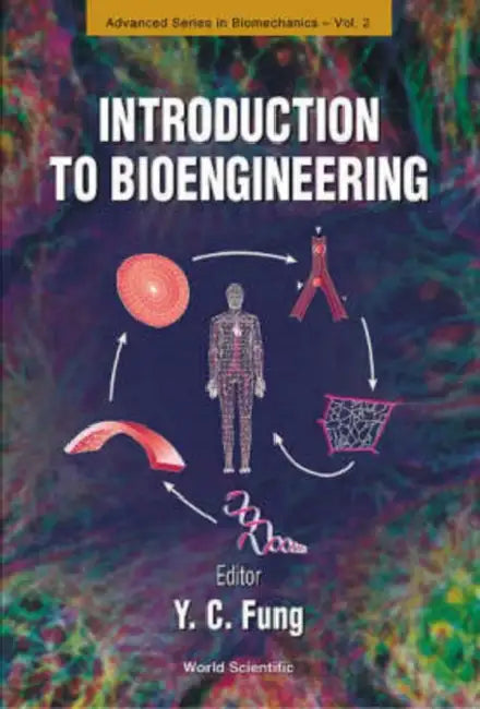Introduction to Bioengineering by Yuen-Cheng Fung, Shu Chien, David A. Gough