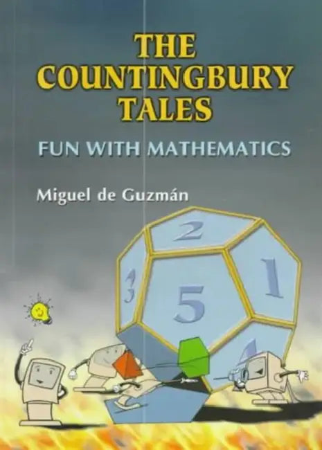 Countingbury Tales, The: Fun with Mathematics by Miguel de Guzman