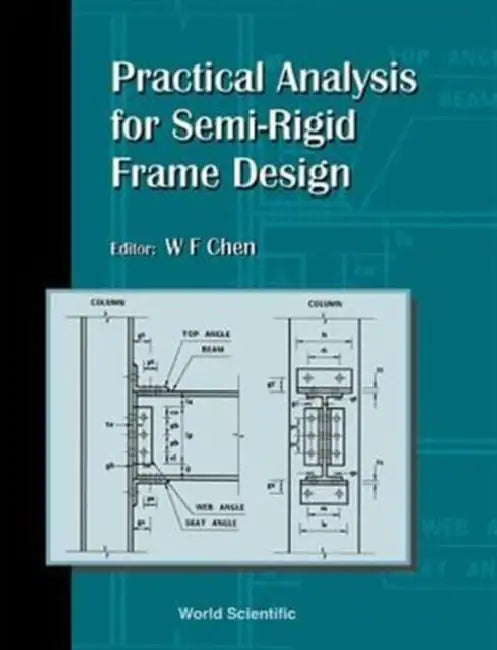 Practical Analysis for Semi-Regid Frame by Wai-Fah Chen