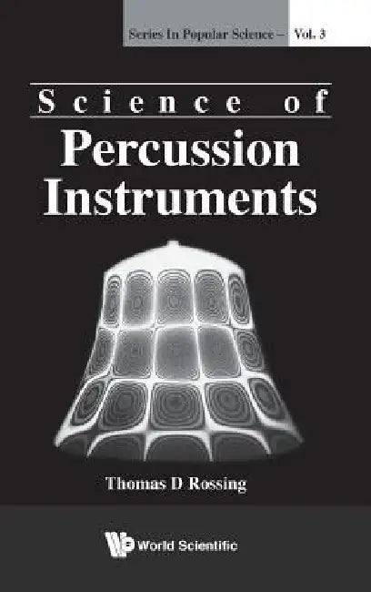 Science of Percussion Instruments (V3) by Rossing Thomas D