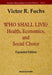 Who Shall Live? (Expanded Edition) by Fuchs Victor R