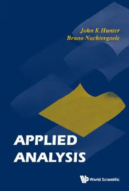 Applied Analysis by Hunter John K