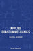 Applied Quantum Mechanics by Harrison Walter a