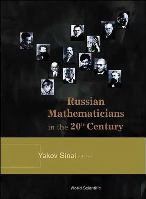 Russian Mathematicians in the 20th Century by Yakov Sinai