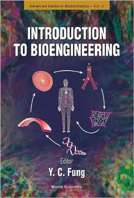Introduction to Bioengineering by Yuen-Cheng Fung, Shu Chien, David A. Gough
