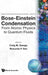 Bose-Einstein Condensation - From Atomic Physics to Quantum Fluids, Procs of the 13th Physics Summer Sch by Mukunda Prasad Das, Craig M. Savage