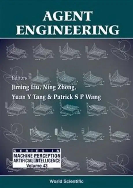 Agent Engineering by Jiming Liu, Yuan Yan Tang, Ning Zhong