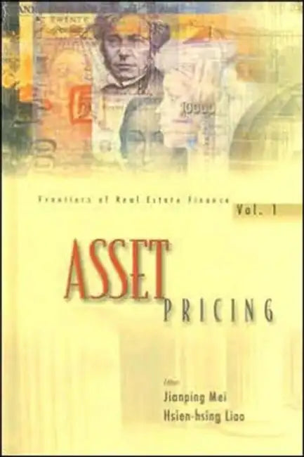 Asset Pricing by Hsien-Hsing Liao, Jianping Mei