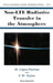 Non-Lte Radiative Transfer in the Atmosphere by Manuel Lopez-Puertas, Fredric William Taylor