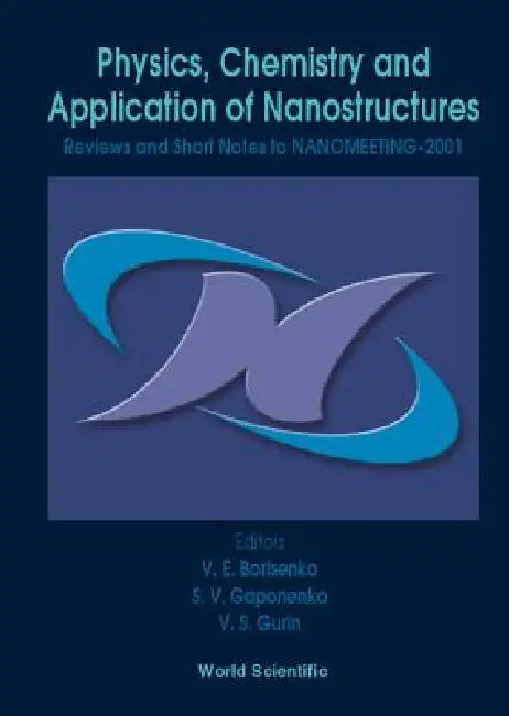 Phys, Chemistry & Appln of Nano 01 by Borisenko V E