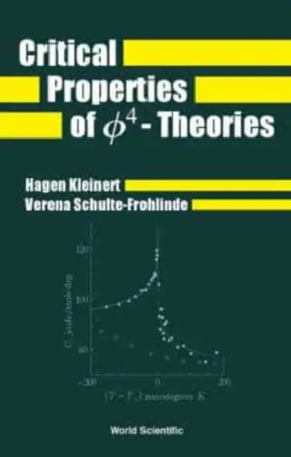 Critical Properties of Phi4- Theories by Hagen Kleinert, Verena Schulte-Frohlinde