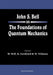 John S Bell on the Found of Quant Mech.. by Bell M