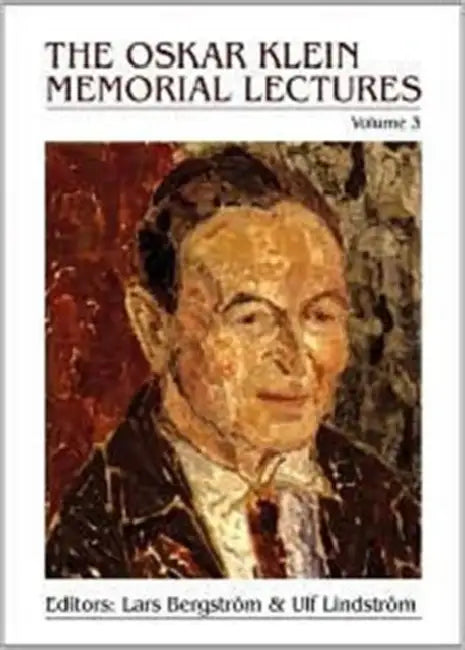Oskar Klein Memorial Lectures, the (Volume 3) by Lars Bergstrom, Ulf Lindstrom