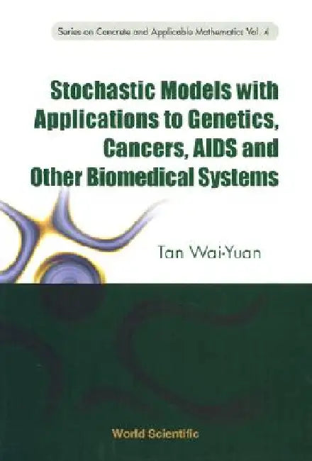 Stochastic Models with Appln To.... (V4) by Wai-Yuan Tan