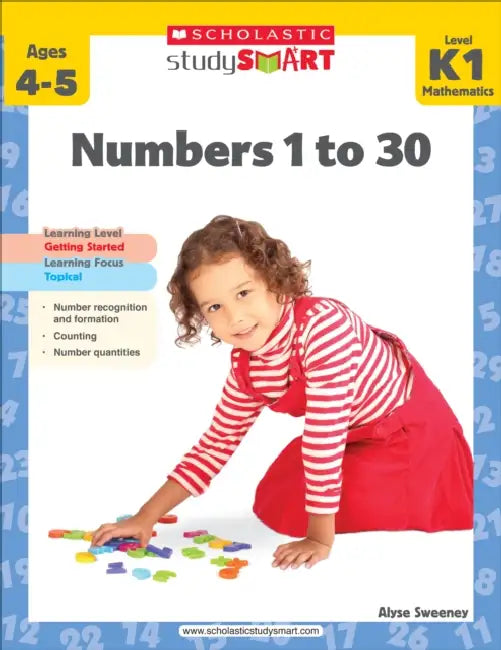 Scholastic Study Smart K1: Numbers 1 To 30 by Alyse Sweeney