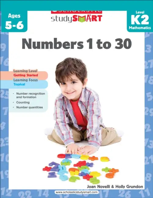 Scholastic Study Smart K2: Numbers 1 To 30 by Joan Novelli