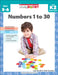 Scholastic Study Smart K2: Numbers 1 To 30 by Joan Novelli