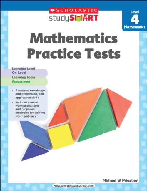 Scholastic Study Smart 04: Mathematics Practice Tests by Michael W Priestley