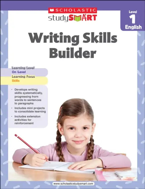 Scholastic Study Smart 01: Writing Skills Builder by Inc Scholastic