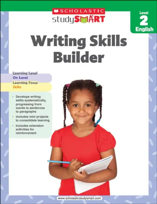 Scholastic Study Smart 02: Writing Skills Builder by Inc. Scholastic