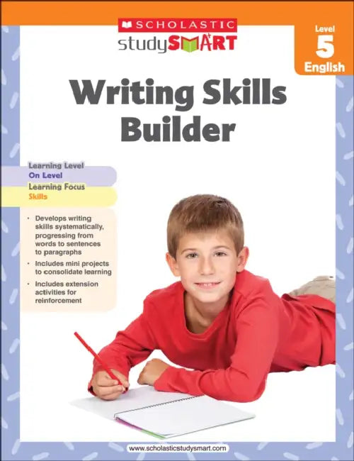 Scholastic Study Smart 05: Writing Skills Builder by Inc Scholastic