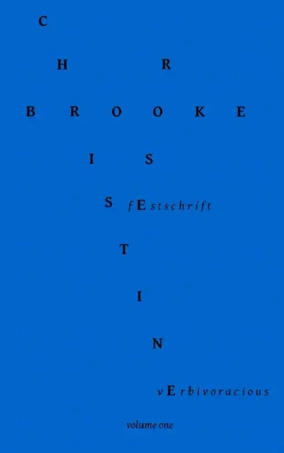 Verbivoracious Festschrift Volume One by Christine Brooke-Rose, G. N. Forester, M. J. Nicholls