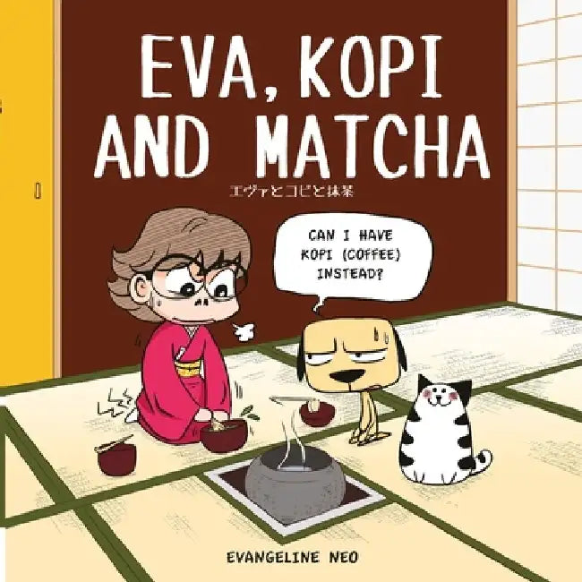 Eva, Kopi and Matcha by Evangeline Neo
