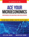 Ace Your Microeconomics by Kelvin Hong, Marissa Chok