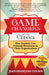 Game Changers at the Circus: How Leaders Can Unleash Greatness in Their Organizations by Jean-Francois Cousin