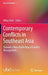 Contemporary Conflicts in Southeast Asia: Towards a New ASEAN Way of Conflict Management by Mikio Oishi