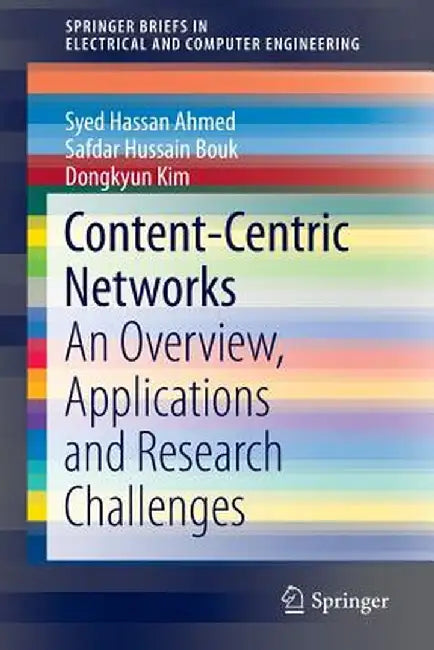 Content-Centric Networks: An Overview, Applications and Research Challenges by Syed Hassan Ahmed