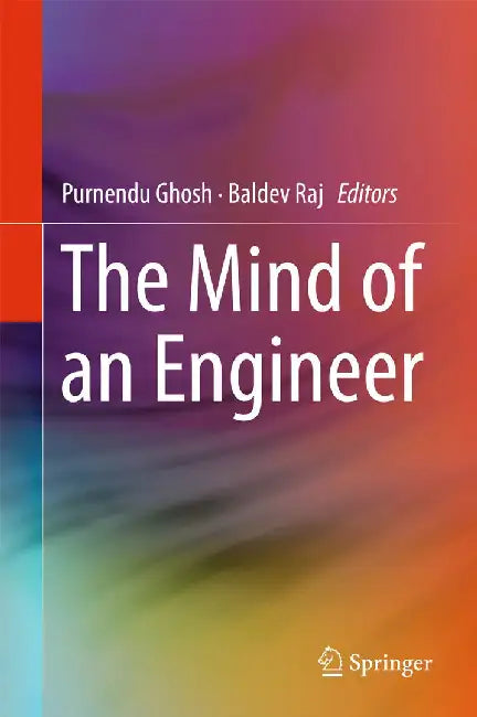 The Mind of an Engineer by Purnendu Ghosh
