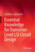 Essential Knowledge for Transistor-Level Lsi Circuit Design by Toru Nakura