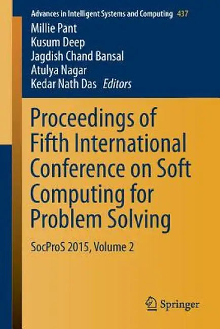 Proceedings of Fifth International Conference on Soft Computing for Problem Solving: Socpros 2015, Volume 2 by Millie Pant