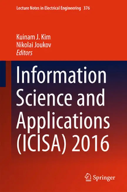 Information Science and Applications (Icisa) 2016 by Kuinam J. Kim