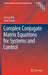 Complex Conjugate Matrix Equations for Systems and Control by Ai-Guo Wu