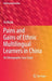 Pains and Gains of Ethnic Multilingual Learners in China: An Ethnographic Case Study by Ge Wang