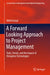 A Forward Looking Approach to Project Management: Tools, Trends, and the Impact of Disruptive Technologies by Nikhil Gurjar