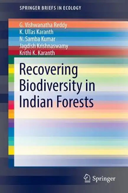 Recovering Biodiversity in Indian Forests by G. Vishwanatha Reddy