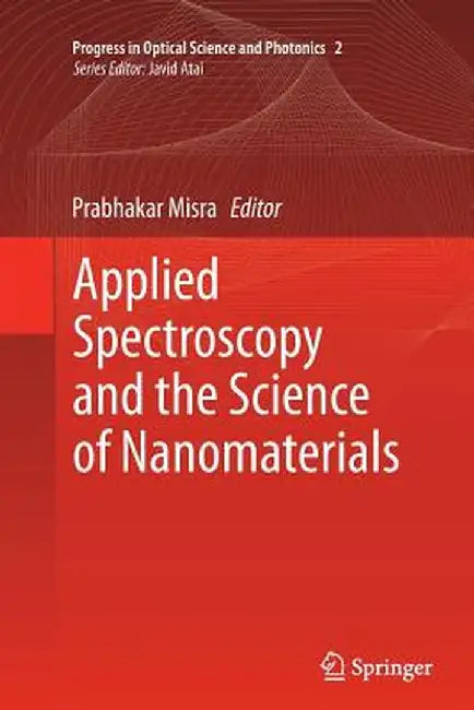 Applied Spectroscopy and the Science of Nanomaterials by Prabhakar Misra