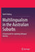 Multilingualism in the Australian Suburbs: A Framework for Exploring Bilingual Identity by Ruth Fielding