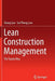 Lean Construction Management: The Toyota Way by Shang Gao
