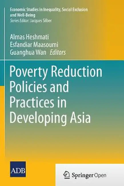 Poverty Reduction Policies and Practices in Developing Asia by Almas Heshmati