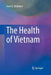 The Health of Vietnam by Anna G. Shillabeer
