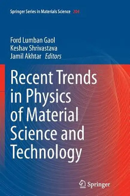 Recent Trends in Physics of Material Science and Technology by Ford Lumban Gaol